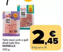 Monells - Talls Maxi York O Gall Dindi Talls Fins
