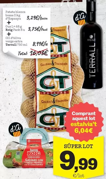 C&T/Roig/Terral - Patata Blanca Bosa D'Espanyola + Ous L+ + Oli D'Oliva Verge Extra