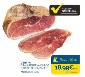 duroc - Centro Gran Reserva Duroc Carmelo Gonzalez