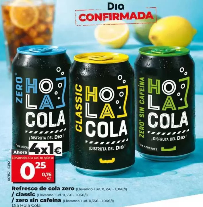 Dia Hola Cola - Refresco De Cola Zero/Classic/Zero Sin Cafeina