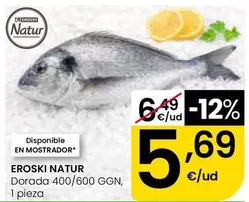 Eroski Natur - Dorada 400/600 GGN