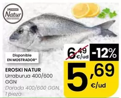 Eroski Natur - Dorada 400/600 GGN