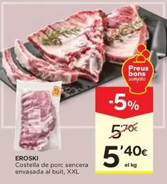 Eroski - Costella De Porc Sencera Envasada Al Buit, XXL