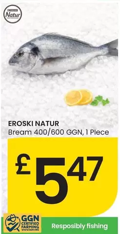 Eroski Natur - Bream 400/600 GGN