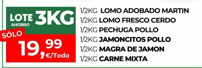 Lomo Adobado Martin/ Lomo Fresco Cerdo/ Pechuga Pollo/ Magra De Jamon/ Carne Mixta