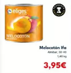 Ifa Eliges - Melocoton