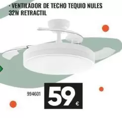 Tequio - Ventilador De Techo Nules 32W Retractil