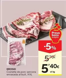 Eroski - Costella De Porc Sencera Envasada Al Buit, XXL