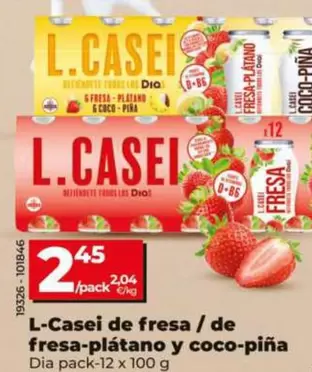 Dia - L-Casei De Fresa/De Fresa-Platano Y Coco-Pina