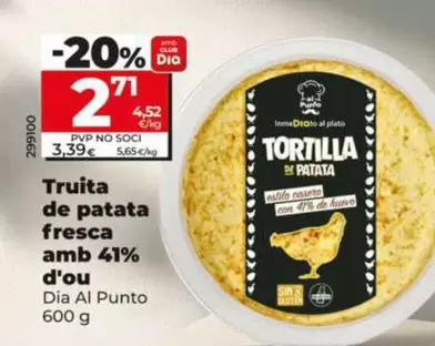 Dia Al Punto - Tortilla De Patata Fresca Con 41% De Huevo