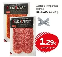 Delicatapas - Xoriço O Llonganissa Ibèrics