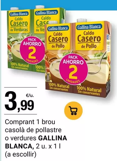Gallina Blanca - Comprant 1 Brou Casolà De Pollastre O Verdures