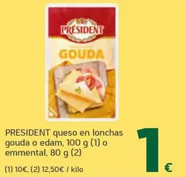 Président - Queso En Lonchas Gouda O Edam O Emmental