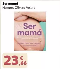 Ser Mama Nazaret Olivera Velart