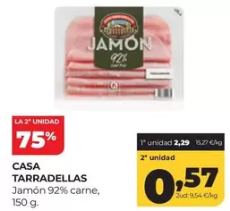 Casa Tarradellas - Jamón 92% Carne