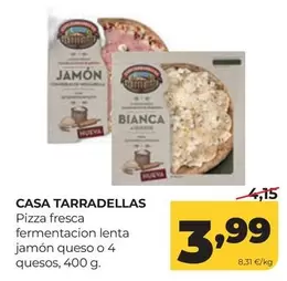 Casa Tarradellas - Pizza Fresca Fermentacion Lenta Jamón Queso O 4 Quesos