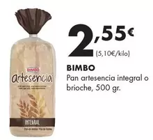 Bimbo - Pan Artesencia Integral O Brioche