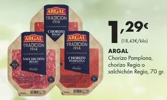 Argal - Chorizo Pamplona, Chorizo Regio O Salchichón Regio