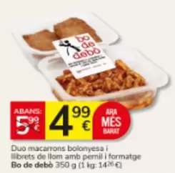 Bo De Debò - Duo Macarrons Bolonyesa I Llibrets De Llom Amb Pernil I Formatge