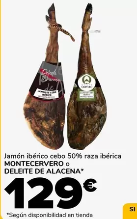 Montecervero/Deleite De Alacena - Jamón Ibérico Cebo 50% Raza Ibérica