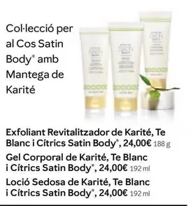 Exfoliant Revitalitzador De Karite, Te Blanc I Citrics Satin Body, 24