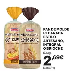 Bimbo - Pan De Molde Rebanada Estilo Artesano, Integral O Brioche