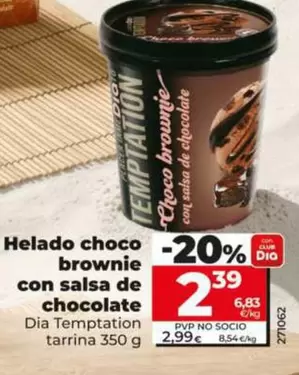 Dia Temptation - Helado De Choco Brownie Con Salsa De Chocolate 