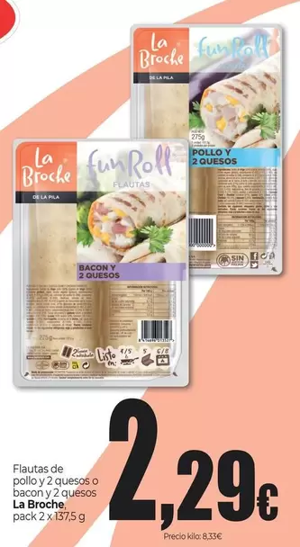 La Broche - Flautas De Pollo Y 2 Quesos O Bacon
