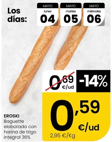 Eroski - Baguette Elaborada Con Harina De Trigo Integral 36%