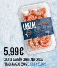 Lanzal - Cola De Gambon Congelada Cruda Pelada