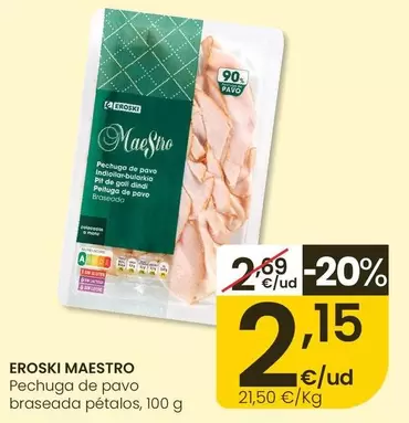 Eroski - Pechuga De Pavo Braseada Petalos