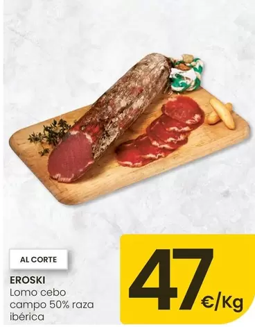 Eroski - Lomo Cebo Campo 50% Raza Iberica