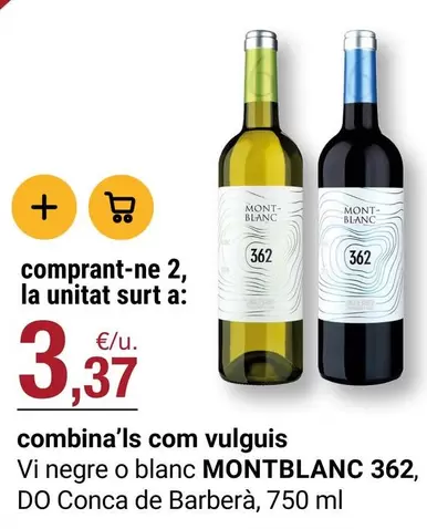 Montblanc - Vi Negre O Blanc