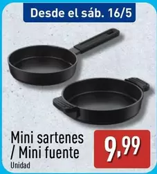 Mini Sartenes /Mini Fuente
