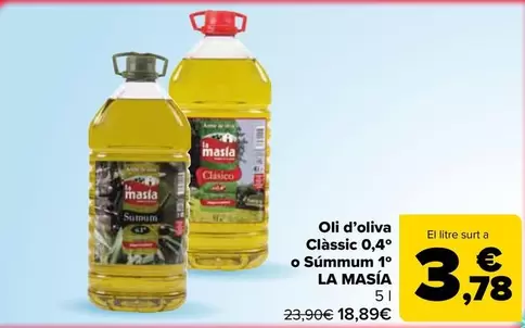 La Masía - Oli D'oliva Classic 0,4° O Summun 1°