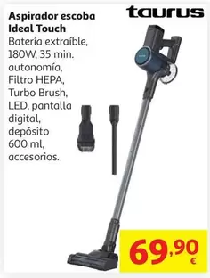 Taurus - Aspirador Escoba Ideal Touch