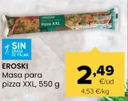 Eroski - Masa Para Pizza XXL