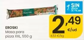 Eroski - Masa Para Pizza XXL
