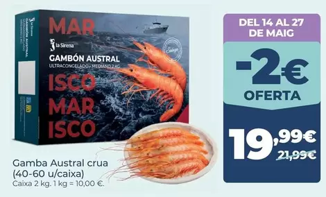 La Sirena - Gamba Austral Crua