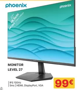 Phoenix - Monitor Level 27