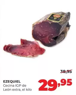 Ezequiel - Cecina Igp De Leon Extra