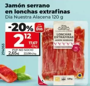 Dia Nuestra Alacena - Jamon Serrano En Lonchas Extrafinas 