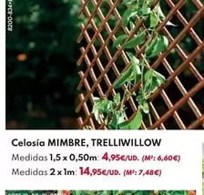 Celosía Mimbre, Trelliwillow
