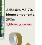 Adhesivo MS-70. Monocomponente