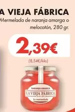 La Vieja Fábrica - Mermelada De Naranja Amarga O Melocoton