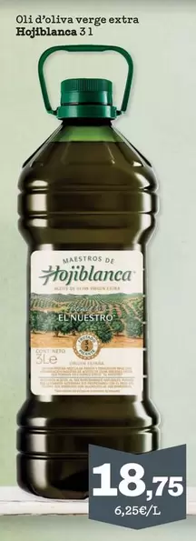 Hojiblanca - Oli D'oliva Verge Extra