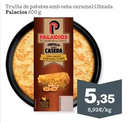 Palacios - Truita De Patates Amb Ceba Caramel·Litzada