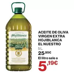 Hojiblanca - Aceite De Oliva Virgen Extra El Nuestro