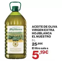 Hojiblanca - Aceite De Oliva Virgen Extra El Nuestro