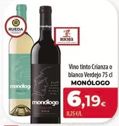 Monólogo - Vino Tinto Crianza O Blanco Verdejo